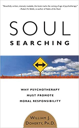 Soul Searching:  Why Psychotherapy Must Promote Moral Responsibility - Epub + Converted pdf
